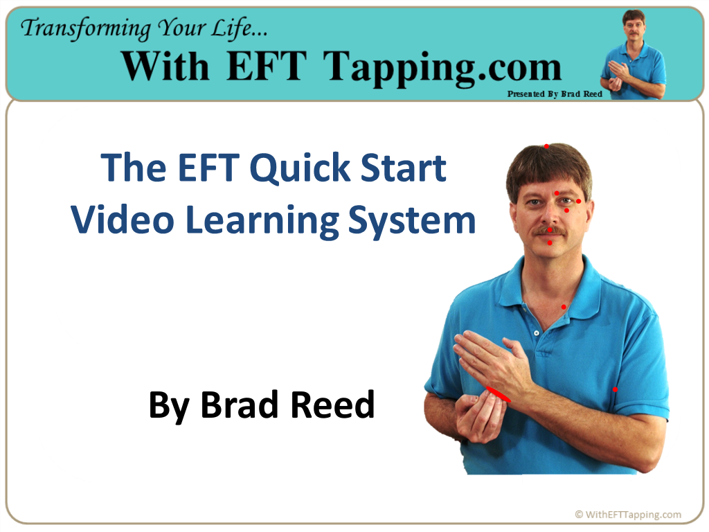 Learn EFT Tapping with The EFT Quick Start Video Learning System